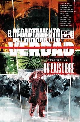 DEPARTAMENTO DE LA VERDAD 3, EL. UN PAIS LIBRE | 9788467960228 | TYNION JAMES, SIMMONDS MARTIN | Llibreria La Gralla | Llibreria online de Granollers