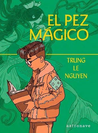 PEZ MAGICO, EL  | 9788467966152 | TRUNG LE NGUYEN | Llibreria La Gralla | Llibreria online de Granollers