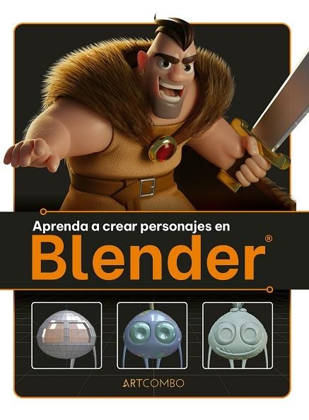 APRENDA A CREAR PERSONAJES EN BLENDER | 9788426735805 | 3DTOTAL PUBLISHING | Llibreria La Gralla | Llibreria online de Granollers