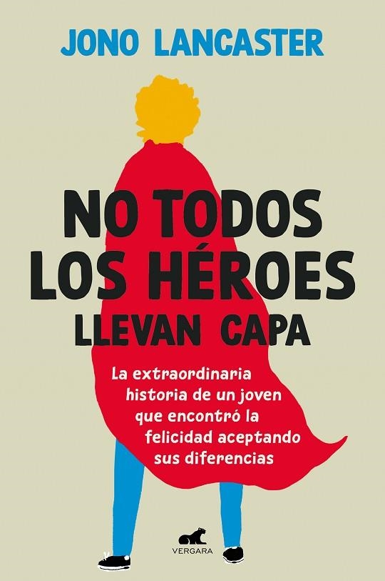 NO TODOS LOS HÉROES LLEVAN CAPA | 9788419820020 | LANCASTER, JONO | Llibreria La Gralla | Llibreria online de Granollers