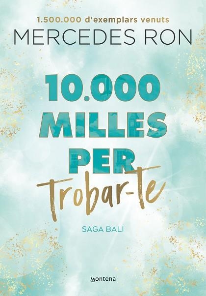 10.000 MILLES PER TROBAR-TE (BALI 2) | 9788419357601 | RON, MERCEDES | Llibreria La Gralla | Librería online de Granollers