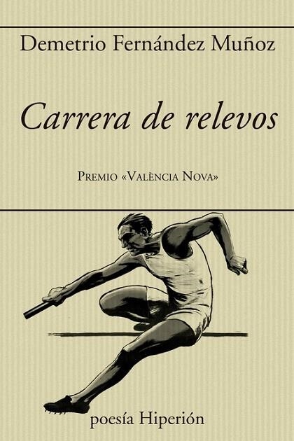 CARRERA DE RELEVOS | 9788490022238 | FERNANDEZ  MUÑOZ, DEMETRIO | Llibreria La Gralla | Librería online de Granollers