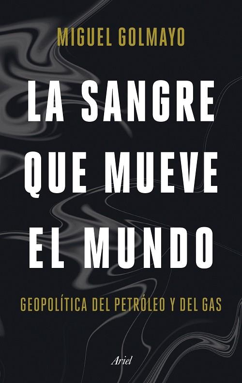 SANGRE QUE MUEVE EL MUNDO,LA | 9788434436893 | GOLMAYO, MIGUEL | Llibreria La Gralla | Librería online de Granollers