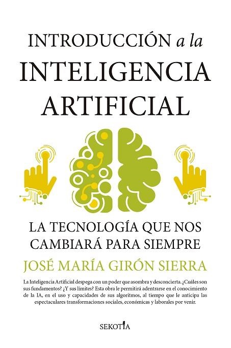 INTRODUCCIÓN A LA INTELIGENCIA ARTIFICIAL | 9788418414572 | JOSÉ MARÍA GIRÓN SIERRA | Llibreria La Gralla | Llibreria online de Granollers