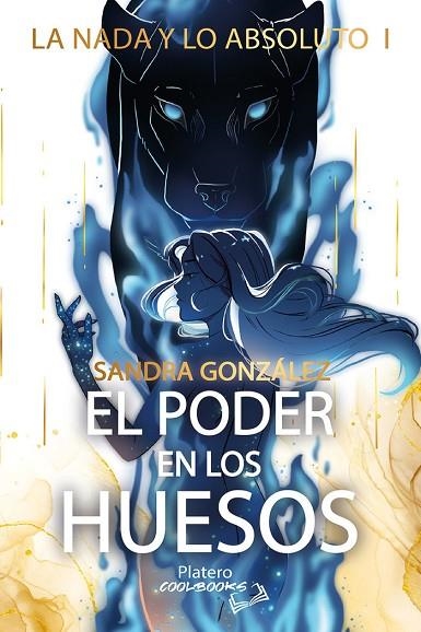 PODER EN LOS HUESOS, EL  LA NADA Y LO ABSOLUTO | 9788419492913 | GONZÁLEZ, SANDRA | Llibreria La Gralla | Llibreria online de Granollers