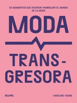 MODA TRANSGRESORA | 9788419785510 | YOUNG, CAROLINE | Llibreria La Gralla | Llibreria online de Granollers