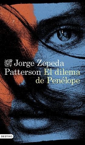 DILEMA DE PENÉLOPE, EL  | 9788423364022 | ZEPEDA PATTERSON, JORGE | Llibreria La Gralla | Librería online de Granollers