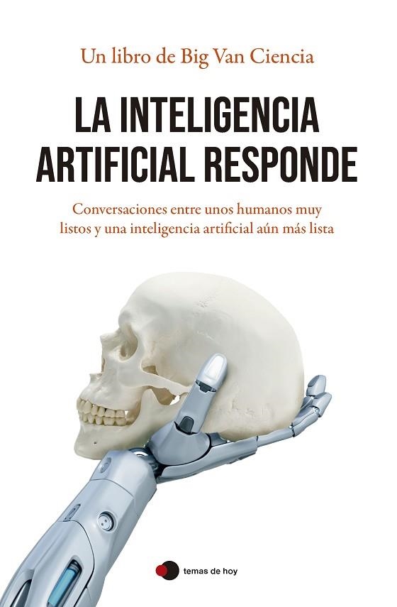 INTELIGENCIA ARTIFICIAL RESPONDE, LA  | 9788499989945 | BIG VAN | Llibreria La Gralla | Llibreria online de Granollers