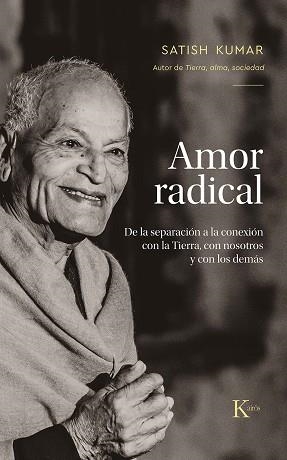 AMOR RADICAL | 9788411211789 | KUMAR, SATISH | Llibreria La Gralla | Llibreria online de Granollers