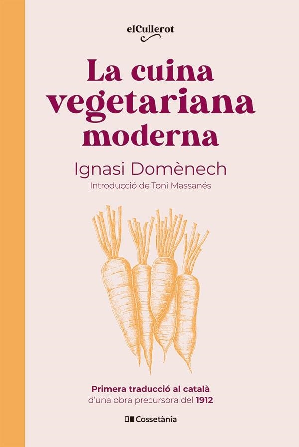 CUINA VEGETARIANA MODERNA, LA | 9788413563053 | DOMÈNECH I PUIGCERCÓS, IGNASI | Llibreria La Gralla | Llibreria online de Granollers