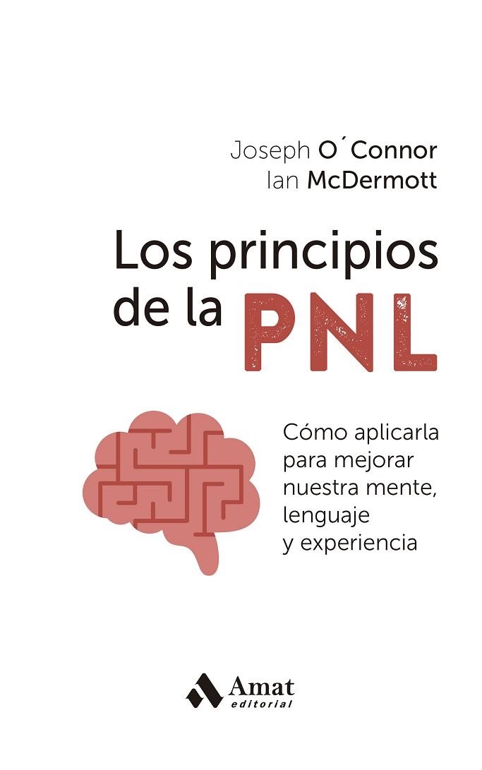 PRINCIPIOS DE LA PNL, LOS | 9788419870247 | O'CONNOR, JOSEPH ; MCDERMOTT, IAN | Llibreria La Gralla | Llibreria online de Granollers