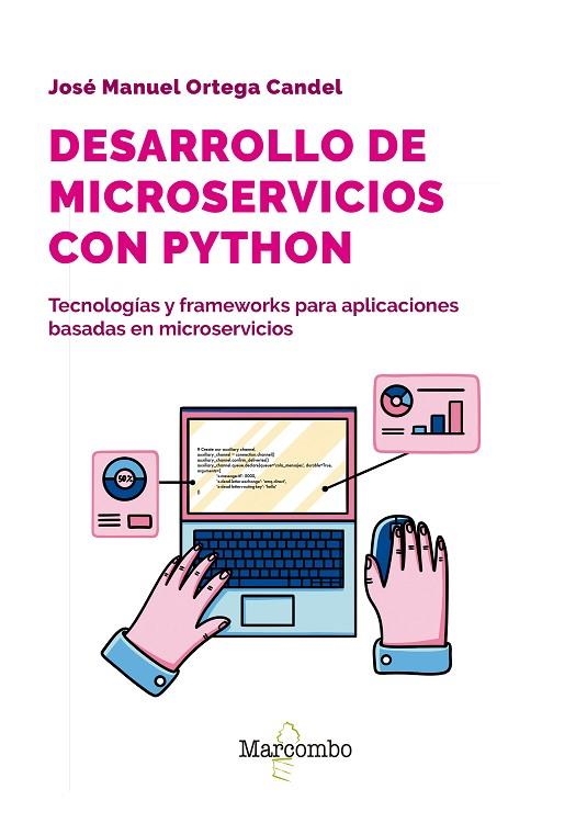 DESARROLLO DE MICROSERVICIOS CON PYTHON | 9788426737199 | ORTEGA CANDEL, JOSÉ MANUEL | Llibreria La Gralla | Llibreria online de Granollers