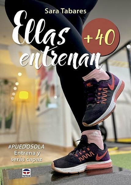 ELLAS ENTRENAN +40 | 9788418655258 | TABARES, SARA | Llibreria La Gralla | Llibreria online de Granollers