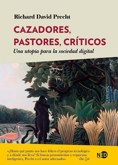 CAZADORES, PASTORES, CRÍTICOS | 9788418273643 | PRECHT, RICHARD DAVID | Llibreria La Gralla | Llibreria online de Granollers