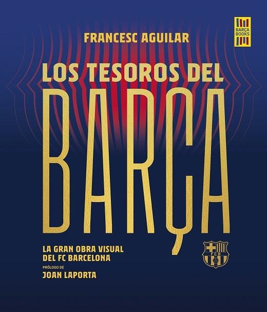 TESOROS DEL BARÇA | 9788448036737 | AGUILAR, FRANCESC | Llibreria La Gralla | Llibreria online de Granollers