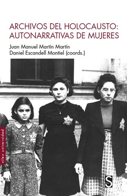 ARCHIVOS DEL HOLOCAUSTO | 9788419077011 | ESCANDELL MONTIEL, DANIEL / MARTÍN MARTÍN, JUAN MANUEL | Llibreria La Gralla | Llibreria online de Granollers