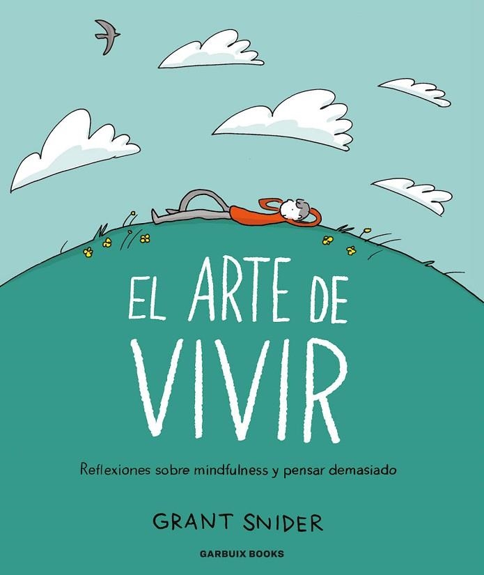 ARTE DE VIVIR, EL | 9788419393142 | SNIDER, GRANT | Llibreria La Gralla | Librería online de Granollers