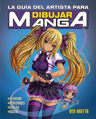 GUÍA DEL ARTISTA PARA DIBUJAR MANGA, LA | 9788491456018 | KREFTA, BEN | Llibreria La Gralla | Llibreria online de Granollers