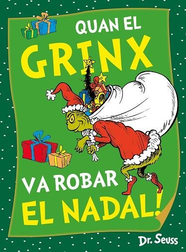 QUAN EL GRINX VA ROBAR EL NADAL! (DR. SEUSS) | 9788448867980 | DR. SEUSS | Llibreria La Gralla | Llibreria online de Granollers