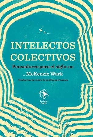 INTELECTOS COLECTIVOS | 9788417496838 | WARK, MCKENZIE | Llibreria La Gralla | Librería online de Granollers