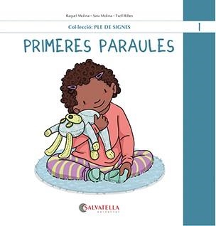 PRIMERES PARAULES | 9788419565457 | MOLINA GALLART, RAQUEL I SARA | Llibreria La Gralla | Llibreria online de Granollers