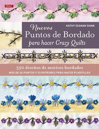 NUEVOS PUNTOS DE BORDADO PARA HACER CRAZY QUILTS | 9788498747577 | SEAMAN SHAW, KATHY | Llibreria La Gralla | Llibreria online de Granollers