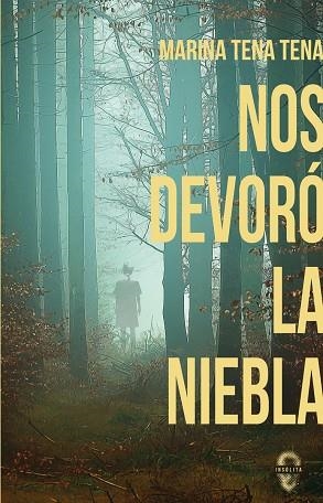 NOS DEVORÓ LA NIEBLA | 9788412104394 | TENA TENA, MARINA | Llibreria La Gralla | Llibreria online de Granollers