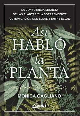 ASÍ HABLÓ LA PLANTA | 9788484458661 | GAGLIANO, MONICA | Llibreria La Gralla | Llibreria online de Granollers