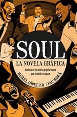 SOUL, EL  LA NOVELA GRAFICA | 9788418703737 | LOPEZ POY, MANUEL | Llibreria La Gralla | Llibreria online de Granollers