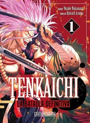 TENKAICHI: LA BATALLA DEFINITIVA 1 | 9788419686404 | NAKAMARU, YOSUKE / AZUMA, KYÔTARÔ | Llibreria La Gralla | Llibreria online de Granollers