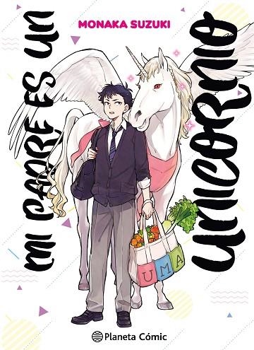 MI PADRE ES UN UNICORNIO Nº 01 | 9788411610759 | SUZUKI, MONAKA | Llibreria La Gralla | Llibreria online de Granollers