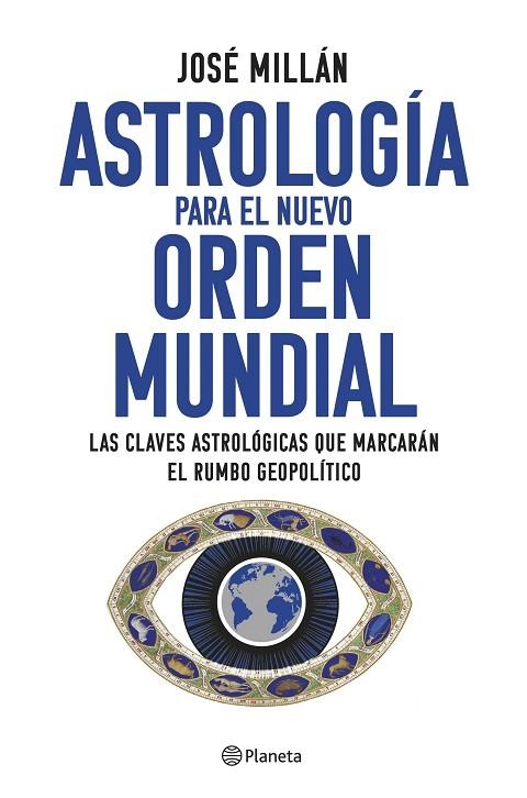 ASTROLOGÍA PARA EL NUEVO ORDEN MUNDIAL | 9788408282310 | MILLÁN, JOSÉ | Llibreria La Gralla | Llibreria online de Granollers