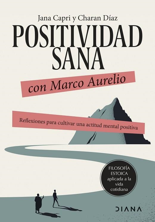 POSITIVIDAD SANA CON MARCO AURELIO | 9788411191173 | CAPRI, JANA ;  DÍAZ ARQUILLO, CHARAN | Llibreria La Gralla | Llibreria online de Granollers