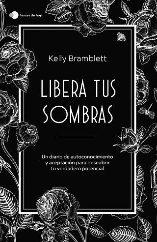 LIBERA TUS SOMBRAS | 9788419812353 | BRAMBLETT, KELLY | Llibreria La Gralla | Librería online de Granollers