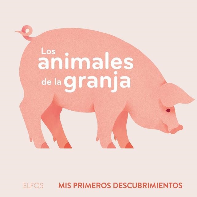 PRIMEROS DESCUBRIMIENTOS. LOS ANIMALES DE LA GRANJA | 9788419094490 | JOFFRE, VERONIQUE | Llibreria La Gralla | Llibreria online de Granollers