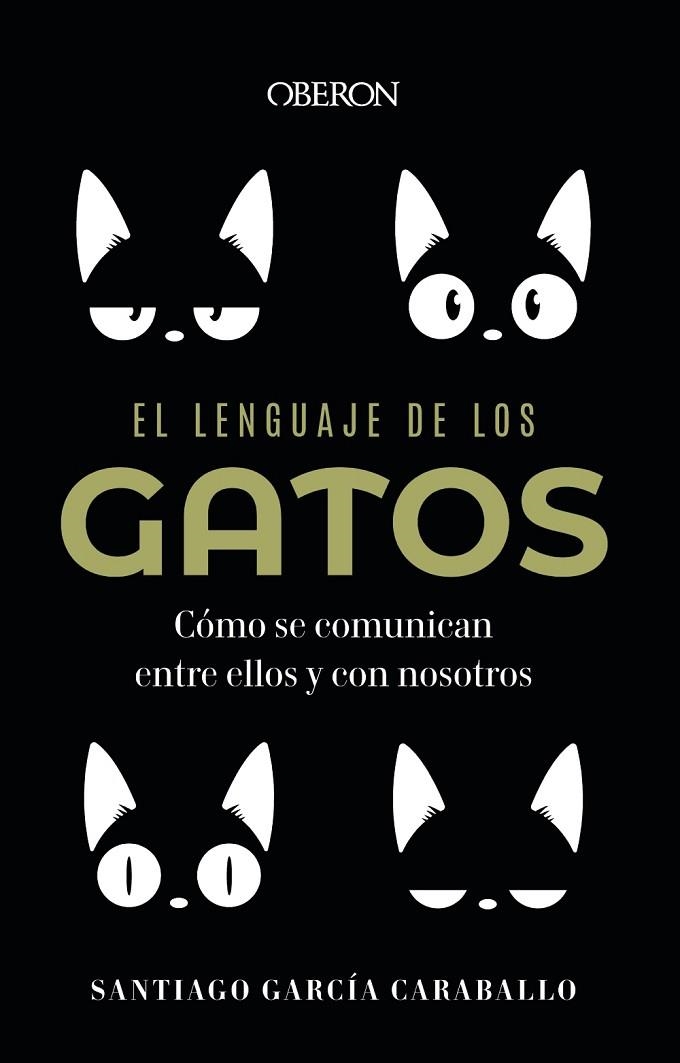 LENGUAJE DE LOS GATOS, EL | 9788441549227 | GARCÍA CARABALLO, SANTIAGO | Llibreria La Gralla | Librería online de Granollers