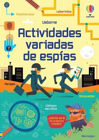 LIBRO ACTIVIDADES DE ESPIONAJE | 9781805073833 | TUDHOPE, SIMON / SMITH, SAM / NOLAN, KATE | Llibreria La Gralla | Llibreria online de Granollers