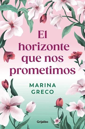 HORIZONTE QUE NOS PROMETIMOS, EL | 9788425366642 | GRECO, MARINA | Llibreria La Gralla | Llibreria online de Granollers