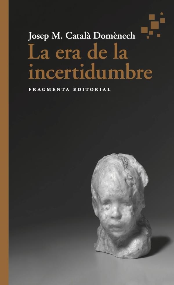 ERA DE LA INCERTIDUMBRE, LA  | 9788417796952 | CATALÀ, JOSEP MARIA | Llibreria La Gralla | Llibreria online de Granollers