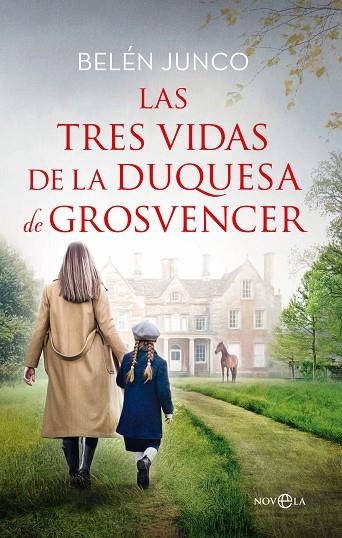 TRES VIDAS DE LA DUQUESA DE GROSVENCER, LAS | 9788413847290 | JUNCO, BELÉN | Llibreria La Gralla | Llibreria online de Granollers