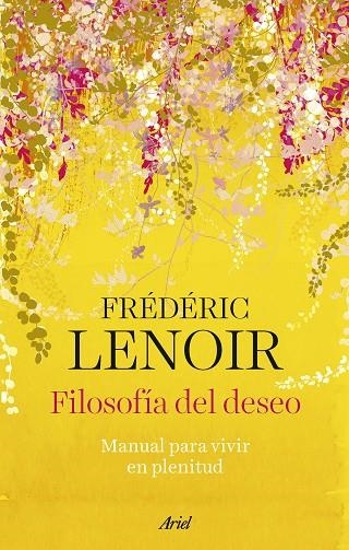 FILOSOFÍA DEL DESEO | 9788434437289 | LENOIR, FRÉDÉRIC | Llibreria La Gralla | Llibreria online de Granollers