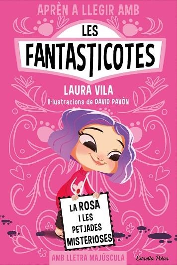 APRÈN A LLEGIR AMB LES FANTASTICOTES 7. LA ROSA I LES PETJADES MISTERIOSES | 9788413897233 | VILA, LAURA | Llibreria La Gralla | Llibreria online de Granollers