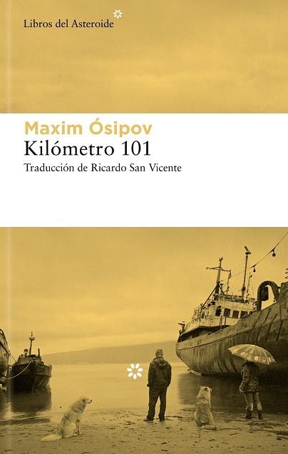 KILÓMETRO 101 | 9788419089786 | ÓSIPOV, MAKSIM | Llibreria La Gralla | Librería online de Granollers