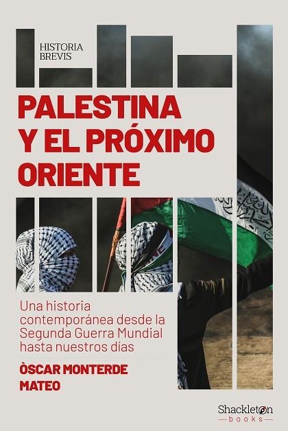 PALESTINA Y EL PRÓXIMO ORIENTE | 9788413613123 | MONTERDE MATEO, ÓSCAR | Llibreria La Gralla | Llibreria online de Granollers