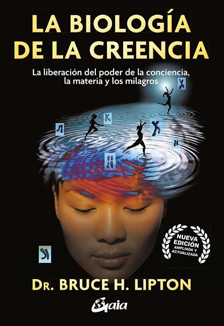 BIOLOGÍA DE LA CREENCIA, LA | 9788411080859 | H. LIPTON, BRUCE | Llibreria La Gralla | Llibreria online de Granollers