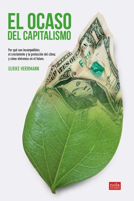 OCASO DEL CAPITALISMO, EL | 9788418164354 | ULRIKE, HERRMANN | Llibreria La Gralla | Llibreria online de Granollers