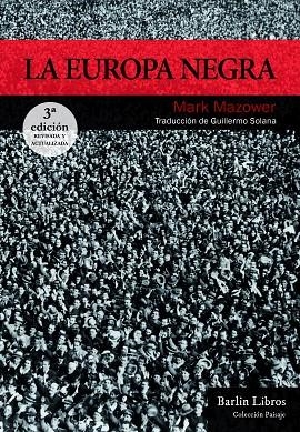 EUROPA NEGRA [4ª EDICIÓN], LA | 9788412331905 | MAZOWER, MARK | Llibreria La Gralla | Llibreria online de Granollers