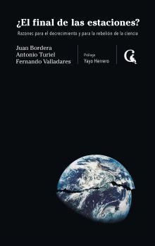 ¿EL FINAL DE LAS ESTACIONES? | 9788412799613 | BORDERA, JUAN ;  TURIEL, ANTONIO ;  VALLADARES, FERNANDO | Llibreria La Gralla | Llibreria online de Granollers