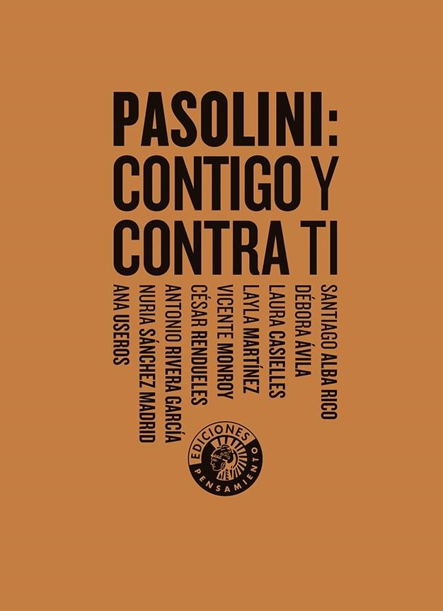 PASOLINI: CONTIGO Y CONTRA TI | 9788412421491 | ALBA RICO, SANTIAGO | Llibreria La Gralla | Llibreria online de Granollers