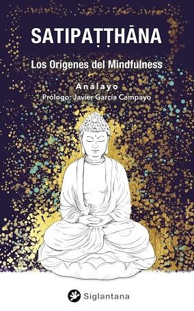 SATIPATTHANA | 9788410179066 | BHIKKHU ANALAYO | Llibreria La Gralla | Llibreria online de Granollers